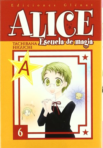 ALICE ESCUELA DE MAGIA Nº6 -GLENAT