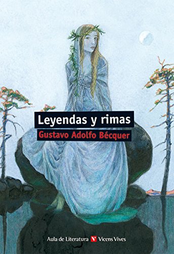 LEYENDAS Y RIMAS -AULA LITERAT. ED. 2009 .-VIC,VIVES